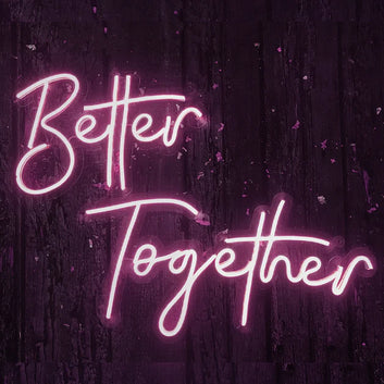 Better Together Neon Sign Light