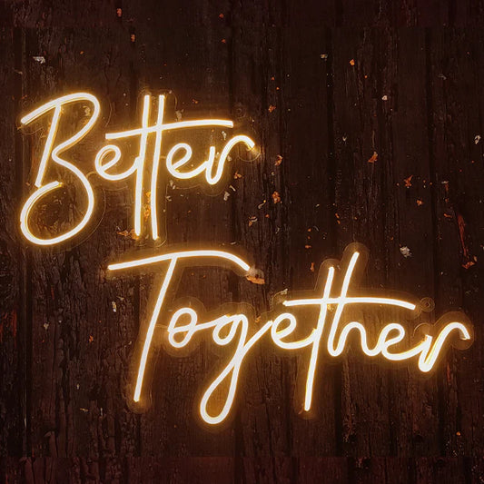 Better Together Neon Sign Light